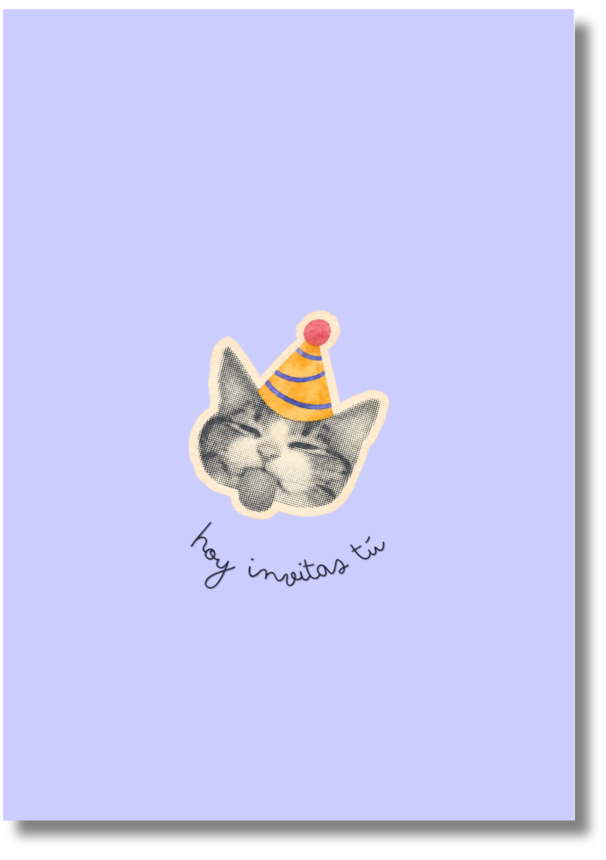Hoy invitas tú • Postal de cumpleaños